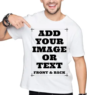 Custom Shirts for Men & Women, Customized Personalized Tshirts, Design Your Own Shirts Front & Back
