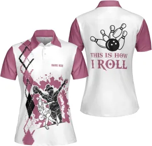Personalized Bowling Polo Shirts for Women, Funny How I Roll Bowling Short Sleeve Polo Shirts for Girls